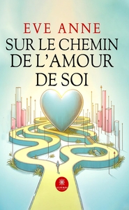 Image de Sur le chemin de l'amour de soi