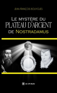 Picture of Le mystère du plateau d'argent de Nostradamus