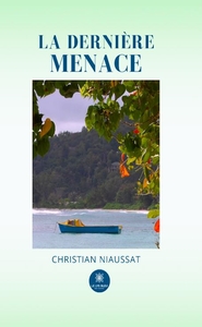 Picture of La dernière menace - La grande catastrophe