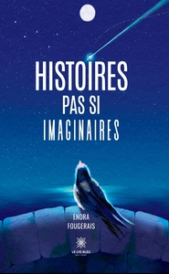 Picture of Histoires pas si imaginaires