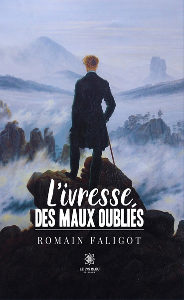 Image de L'ivresse des maux oubliés