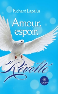 Picture of Amour, espoir, révolte