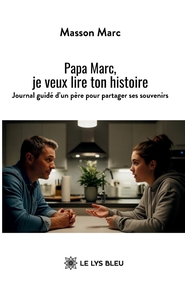Image de Papa Marc, je veux lire ton histoire