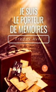 Image de Je suis le porteur de mémoires