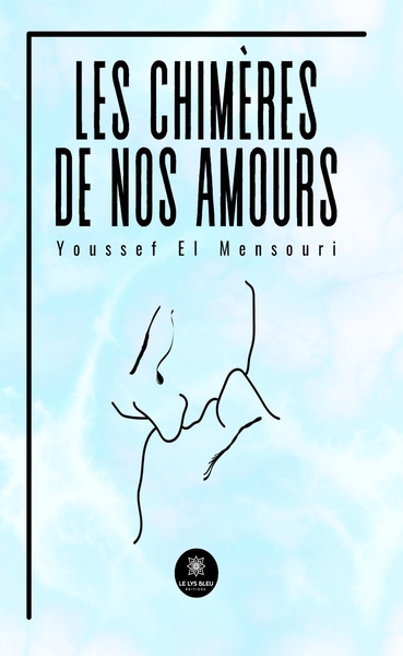 Image de Les chimères de nos amours