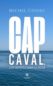 Picture of Cap Caval, j'en appelle sans le nom