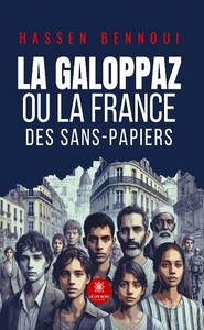 Picture of La galoppaz. Ou la France des sans-papiers