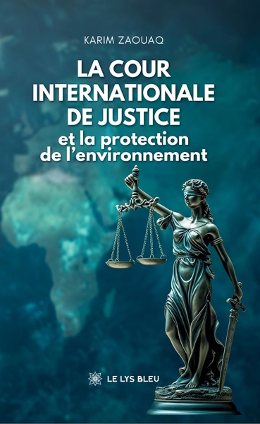 Picture of La Cour internationale de Justice et la protection de l'environnement