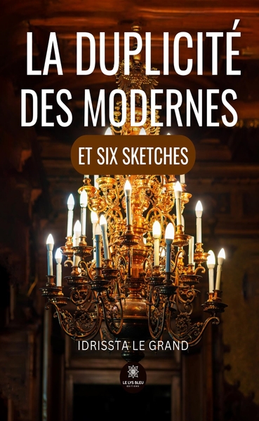 Image de La duplicité des modernes et six sketches