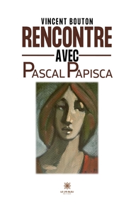 Image de Rencontre avec Pascal Papisca