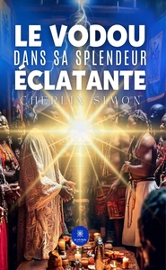 Picture of Le vodou dans sa splendeur éclatante