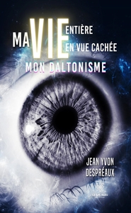Picture of Ma vie entière en vue cachée