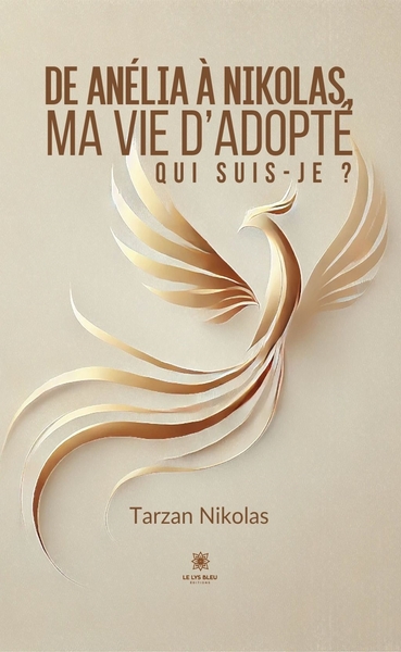 Picture of De Anélia à Nikolas, ma vie d'adopté