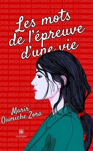 Image de Les mots de l'épreuve d'une vie