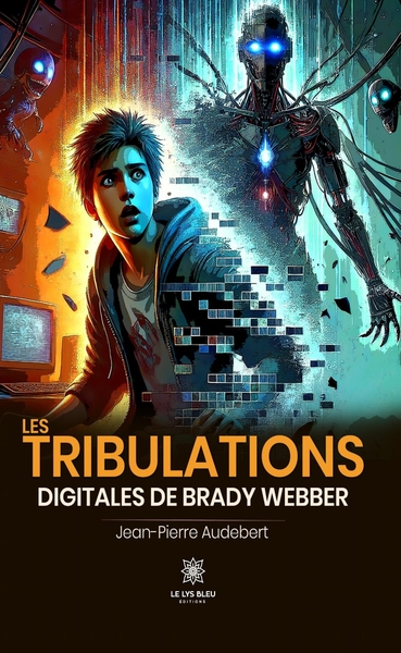 Picture of Les tribulations digitales de Brady Webber