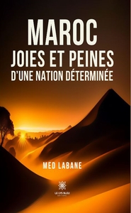 Picture of Maroc : joies et peines d'une nation déterminée