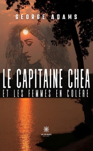 Picture of Le capitaine Chea et les femmes en colère