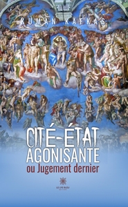 Picture of Cité-État agonisante  ou Jugement dernier