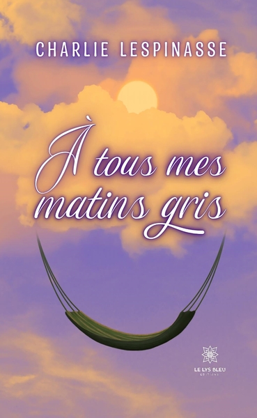 Picture of À tous mes matins gris