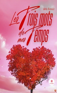 Image de Les trois mots de mes temps