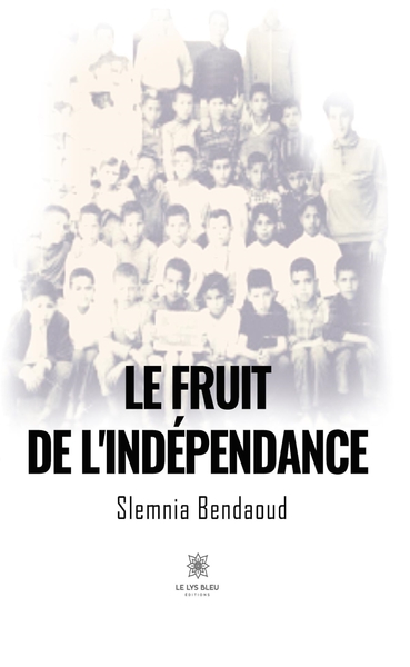 Picture of Le fruit de l'indépendance