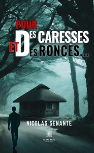 Image de Pour des caresses et des ronces...