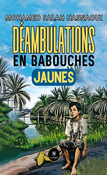 Image de Déambulations en babouches jaunes