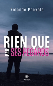 Image de Rien que par ses regards