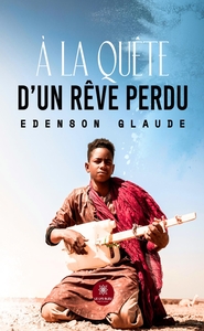 Picture of À la quête d'un rêve perdu