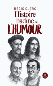 Picture of Histoire badine de l'humour