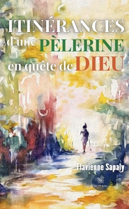 Picture of Itinérances d'une pèlerine en quête de Dieu