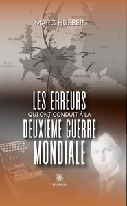 Picture of Les erreurs qui ont conduit à la Deuxième Guerre mondiale