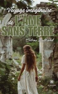 Picture of Le voyage imaginaire de l'âme sans terre