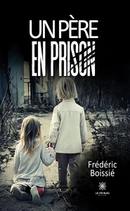 Image de Un père en prison