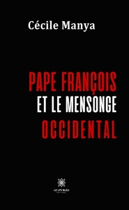 Picture of Pape François et le mensonge occidental