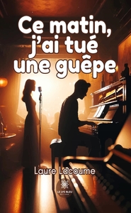 Picture of Ce matin, j'ai tué une guêpe