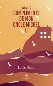 Picture of Avec les compliments de mon oncle Michel II