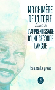 Image de Mr Chimère de l'Utopie Suivie de L'apprentissage d'une seconde langue