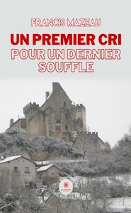 Picture of Un premier cri pour un dernier souffle