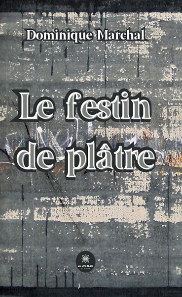 Picture of Le festin de plâtre