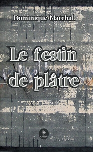 Picture of Le festin de plâtre