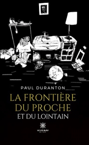 Picture of La frontière du proche et du lointain