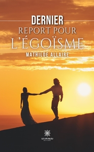 Picture of Dernier report pour l'égoïsme