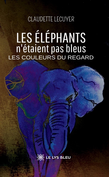 Picture of Les éléphants n'étaient pas bleus