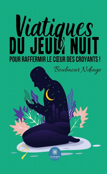 Image de Viatiques du jeudi nuit pour raffermir le coeur des croyants !