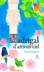 Image de Madrigal d'arcs-en-ciel