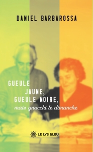 Picture of Gueule jaune, gueule noire, mais gnocchi le dimanche