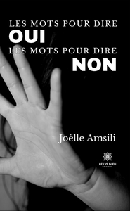 Picture of Les mots pour dire oui Les mots pour dire non