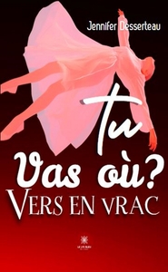 Picture of Tu vas où ? Vers en vrac