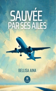 Image de Sauvée par ses ailes